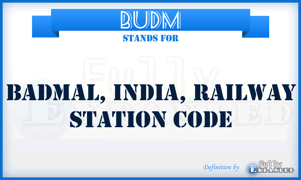BUDM - Badmal, India, Railway station code