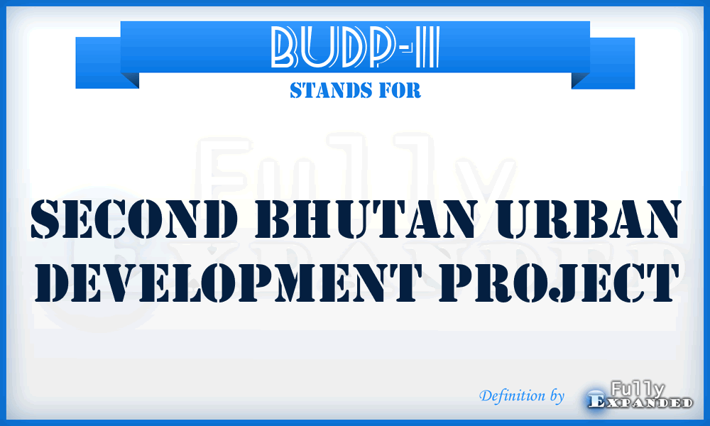 BUDP-II - Second Bhutan Urban Development Project