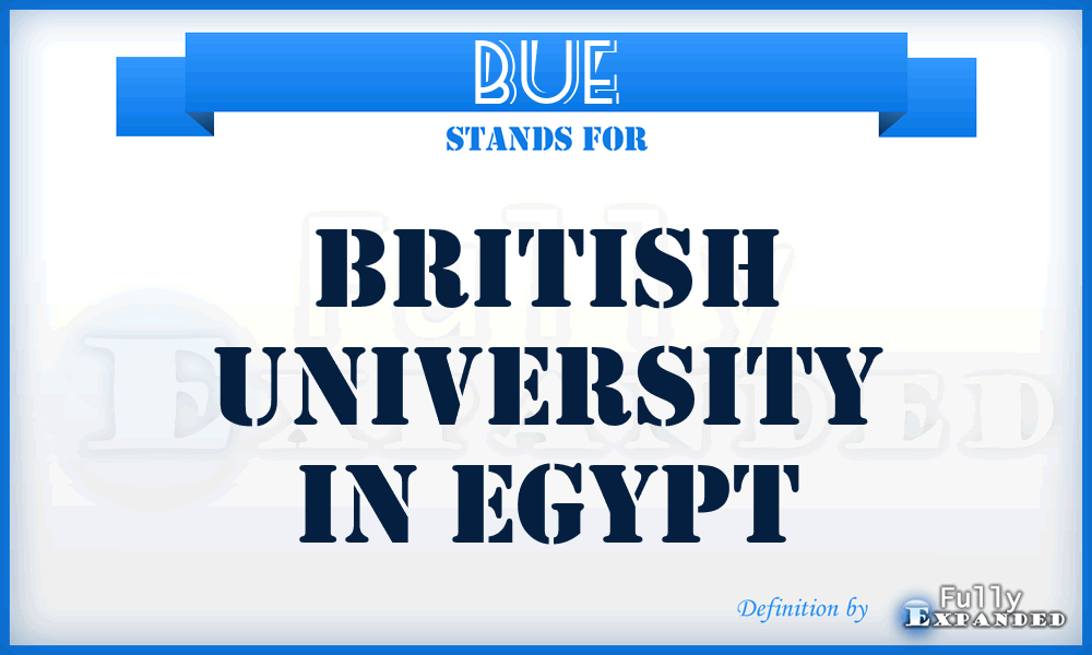 BUE - British University in Egypt