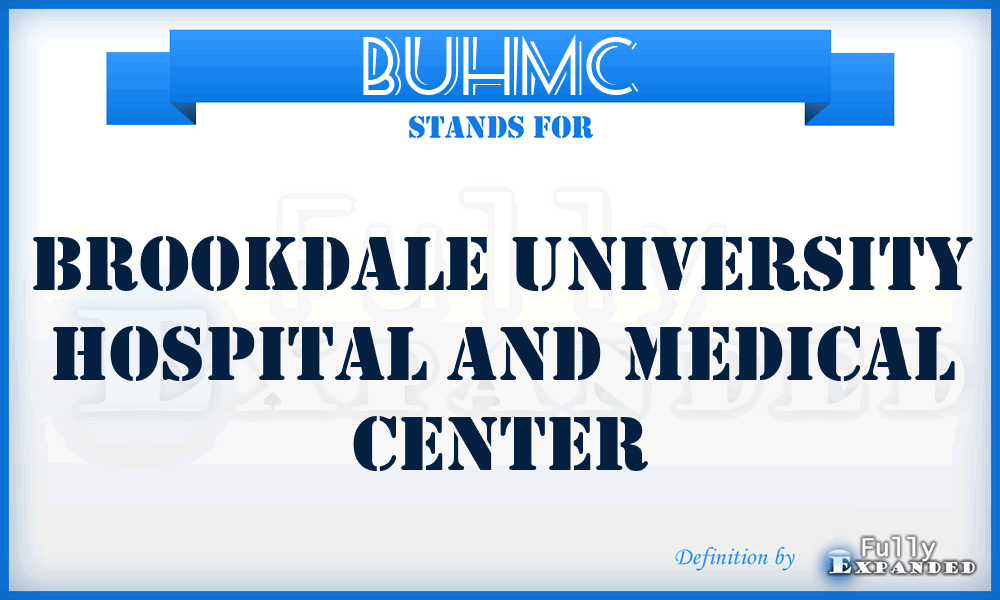 BUHMC - Brookdale University Hospital and Medical Center