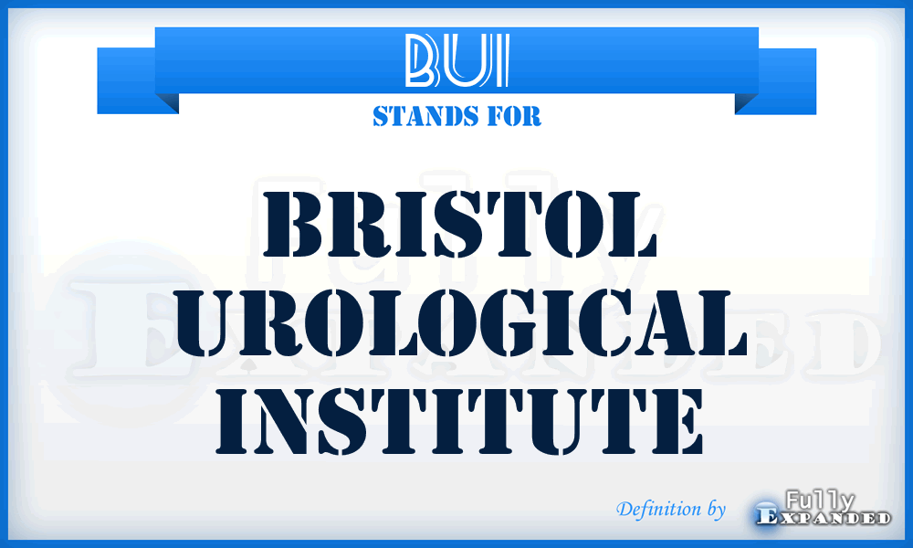 BUI - Bristol Urological Institute