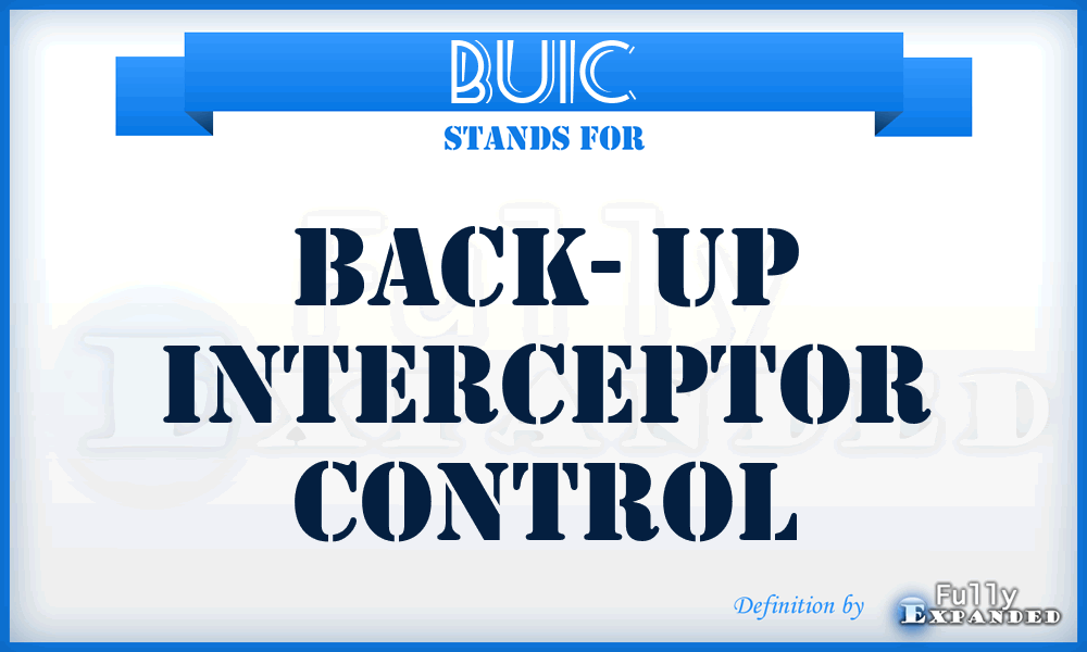 BUIC - Back- Up Interceptor Control