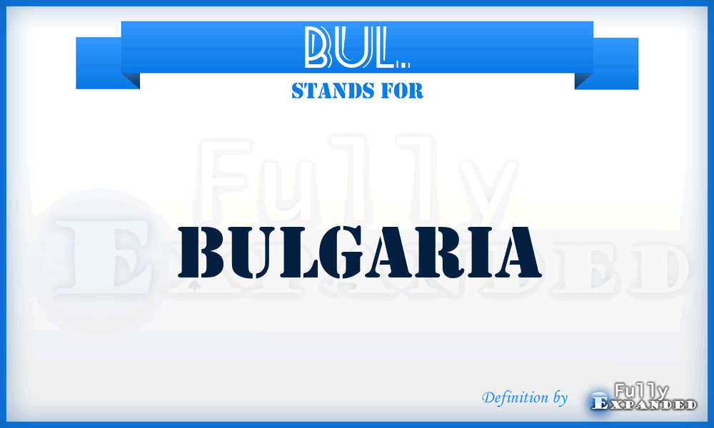 BUL. - Bulgaria