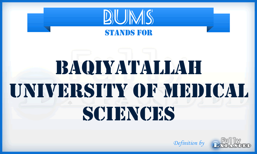 BUMS - Baqiyatallah University of Medical Sciences