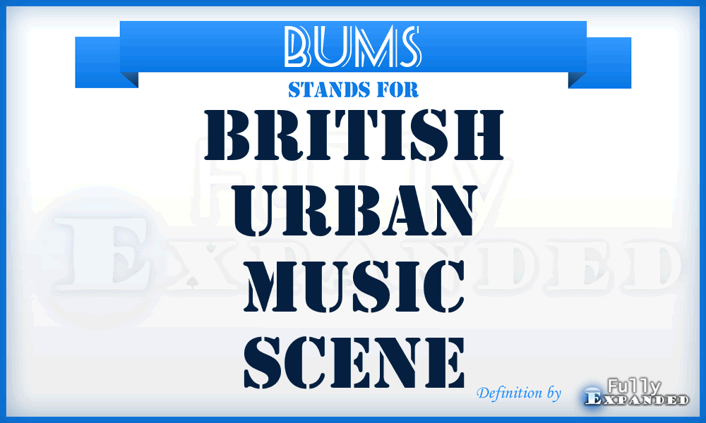 BUMS - British Urban Music Scene