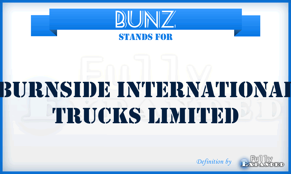 BUNZ - Burnside International Trucks Limited
