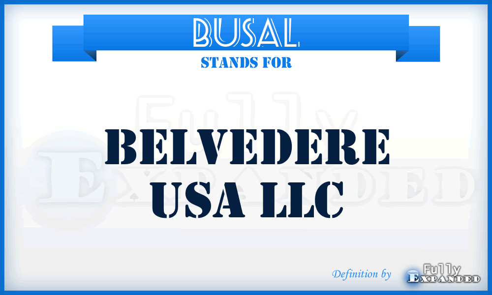 BUSAL - Belvedere USA LLC