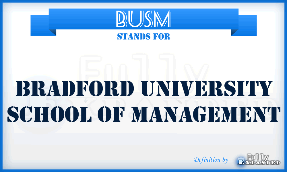 BUSM - Bradford University School of Management