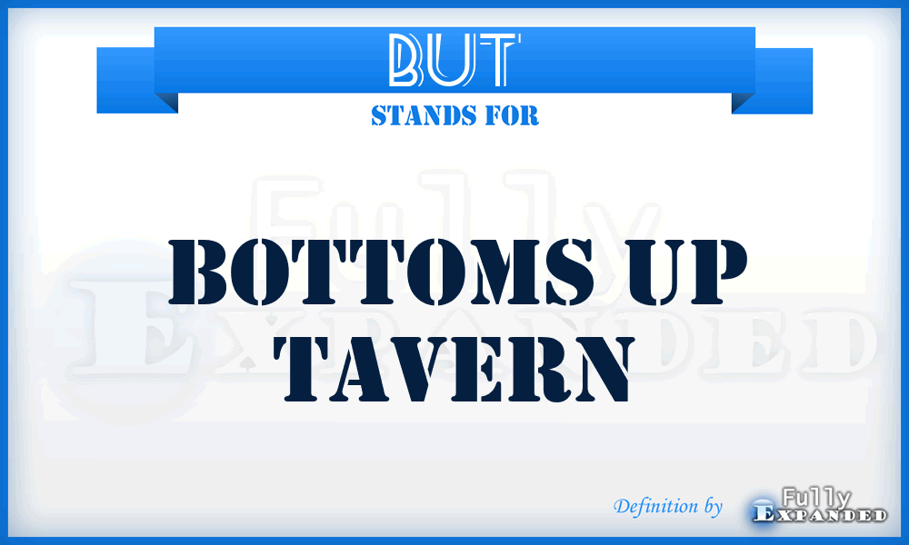 BUT - Bottoms Up Tavern