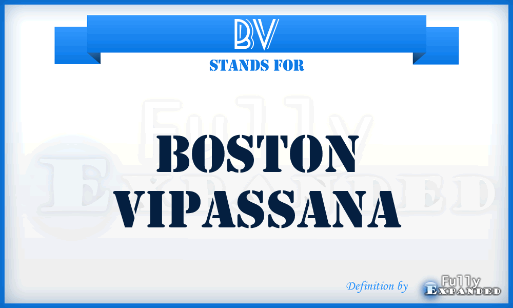 BV - Boston Vipassana