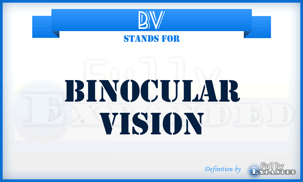 BV - binocular vision