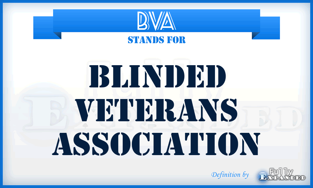 BVA - Blinded Veterans Association