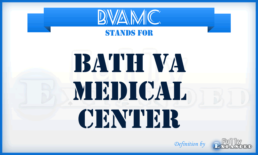 BVAMC - Bath VA Medical Center
