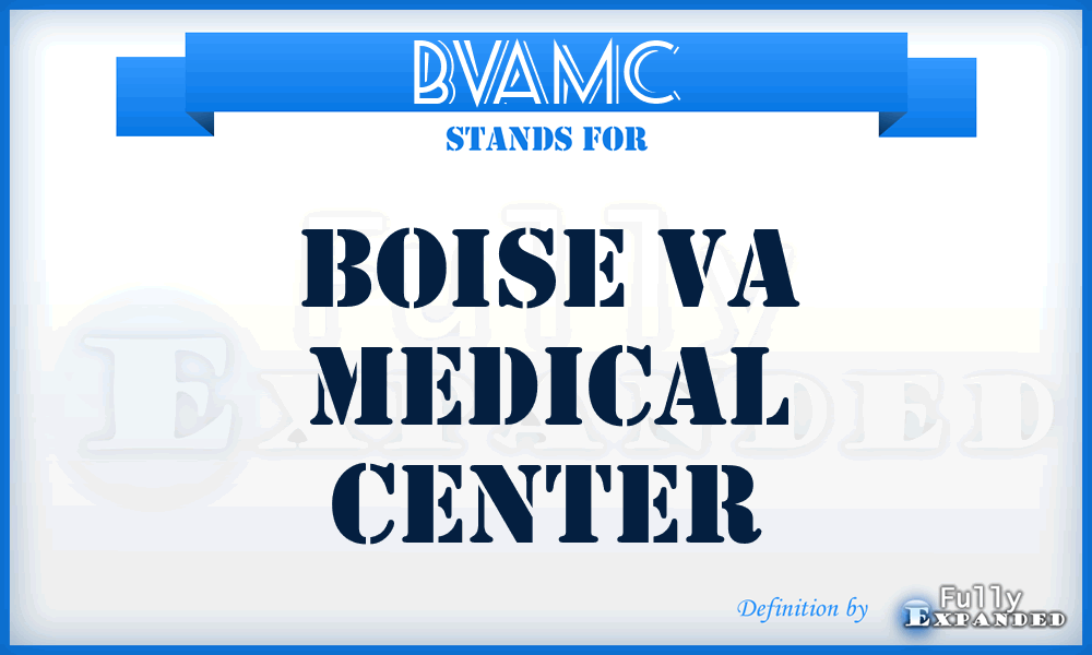BVAMC - Boise VA Medical Center