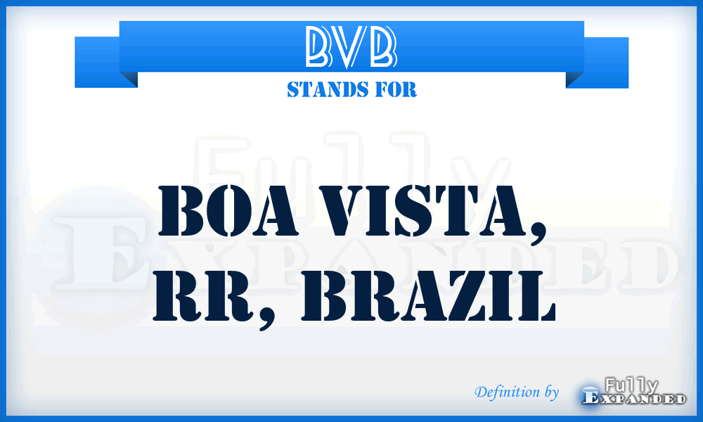 BVB - Boa Vista, RR, Brazil