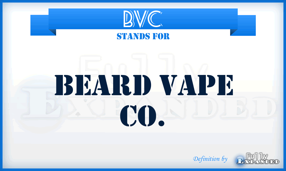 BVC - Beard Vape Co.