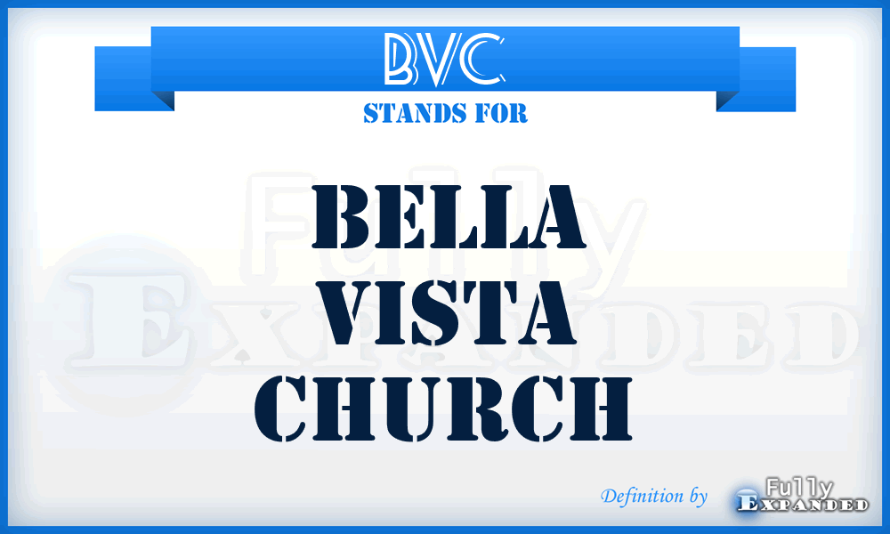BVC - Bella Vista Church