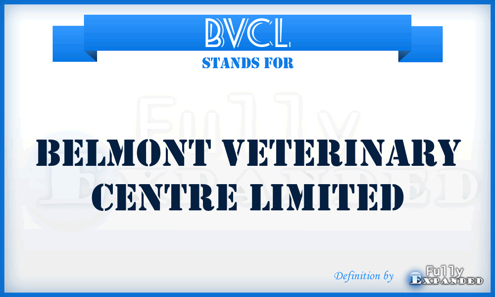 BVCL - Belmont Veterinary Centre Limited