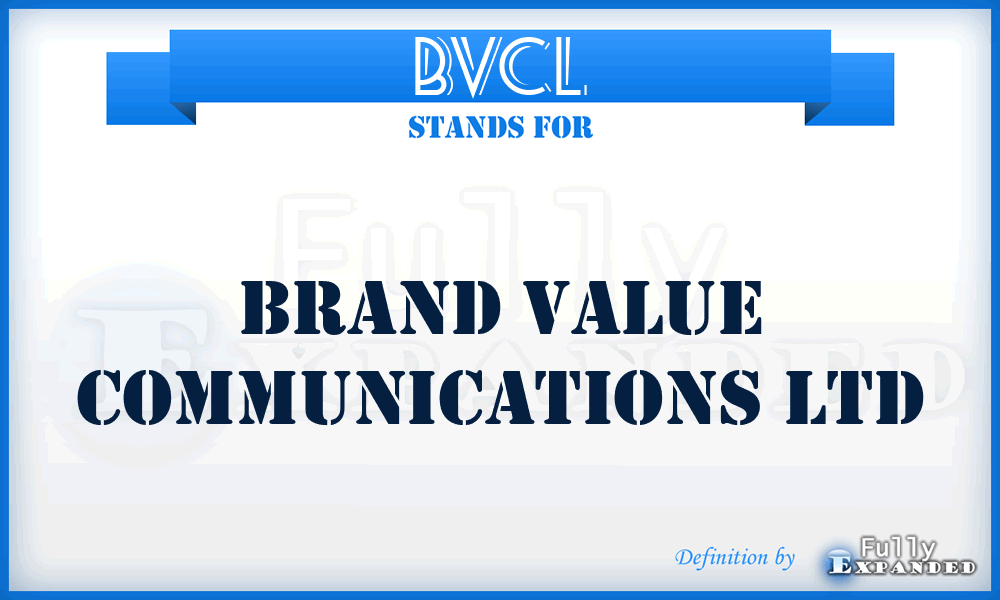 BVCL - Brand Value Communications Ltd
