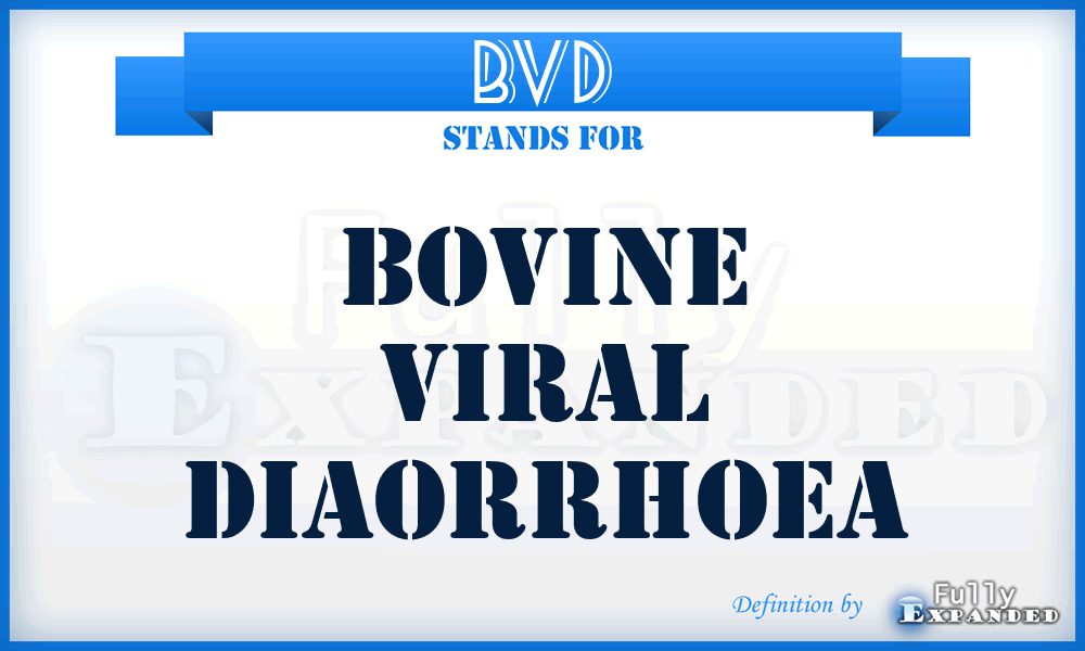 BVD - Bovine Viral Diaorrhoea