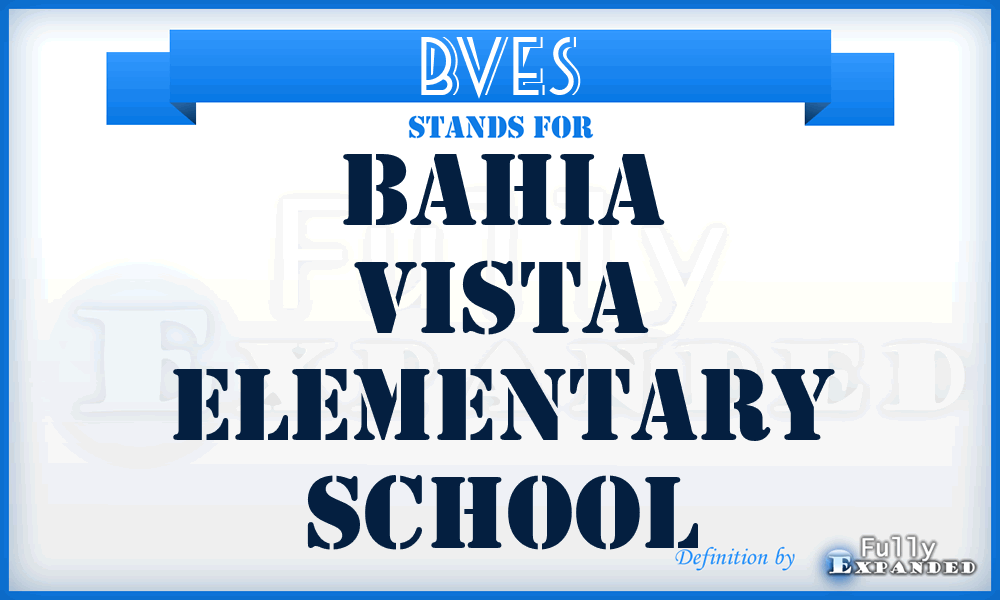 BVES - Bahia Vista Elementary School