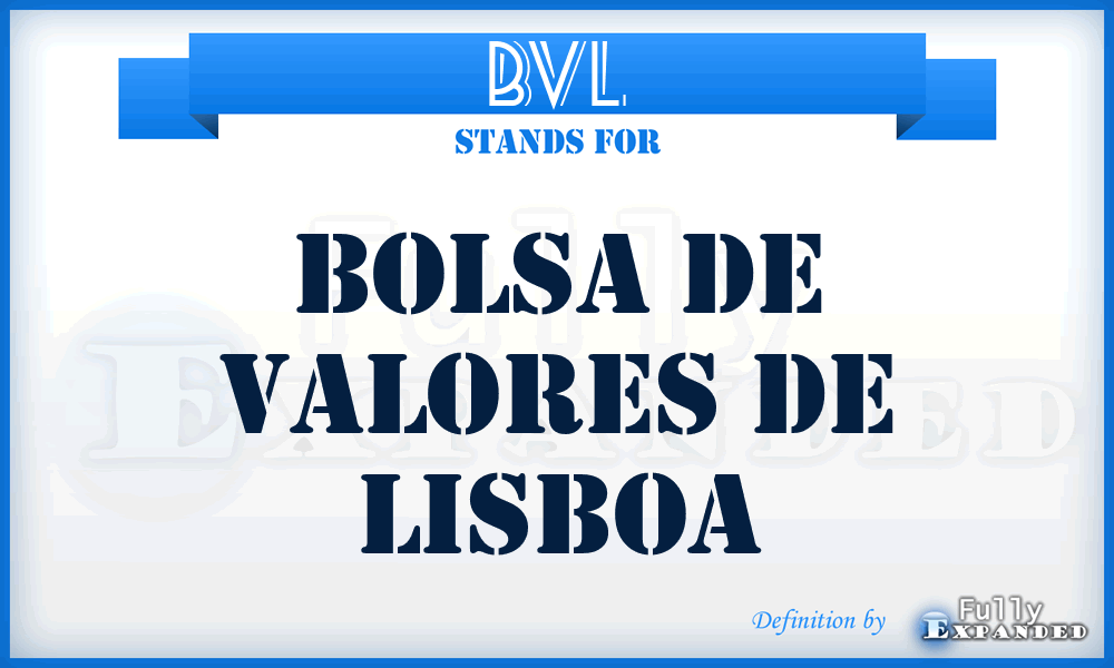 BVL - Bolsa de Valores de Lisboa