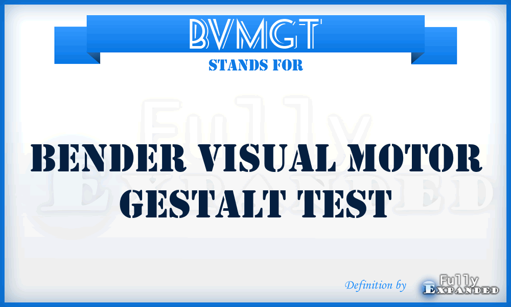 BVMGT - Bender Visual Motor Gestalt Test