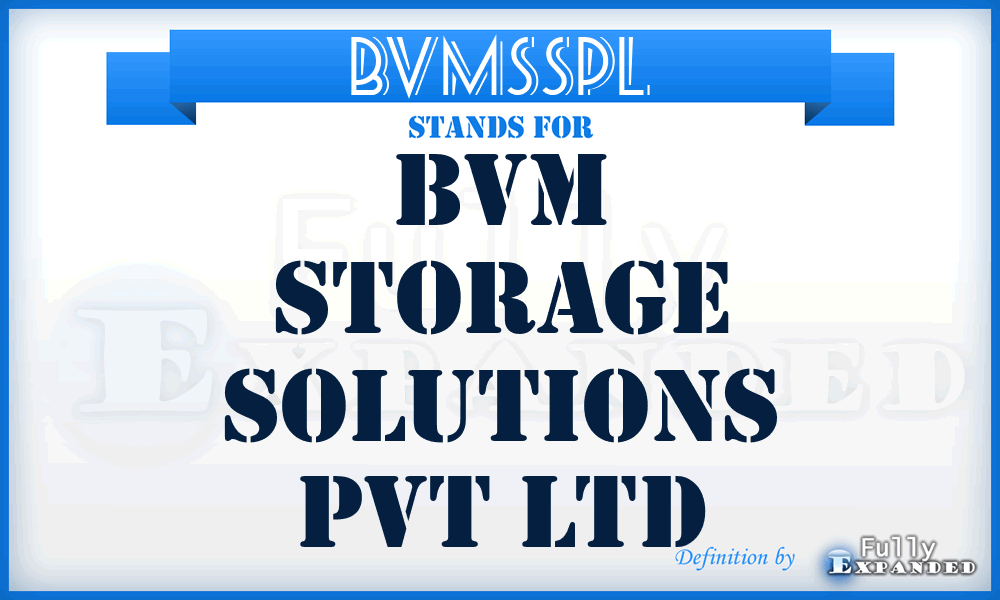 BVMSSPL - BVM Storage Solutions Pvt Ltd