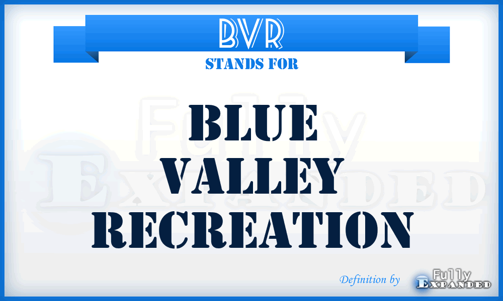 BVR - Blue Valley Recreation