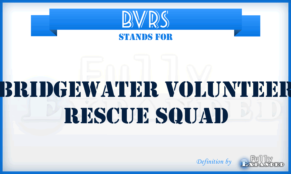 BVRS - Bridgewater Volunteer Rescue Squad