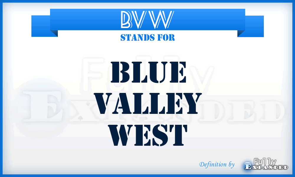 BVW - Blue Valley West