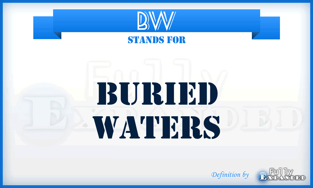 BW - Buried Waters