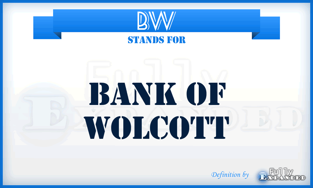 BW - Bank of Wolcott