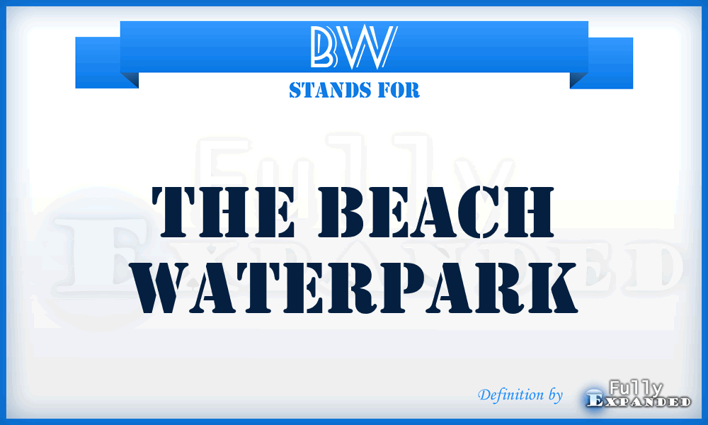 BW - The Beach Waterpark