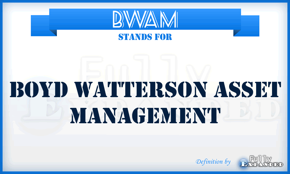 BWAM - Boyd Watterson Asset Management