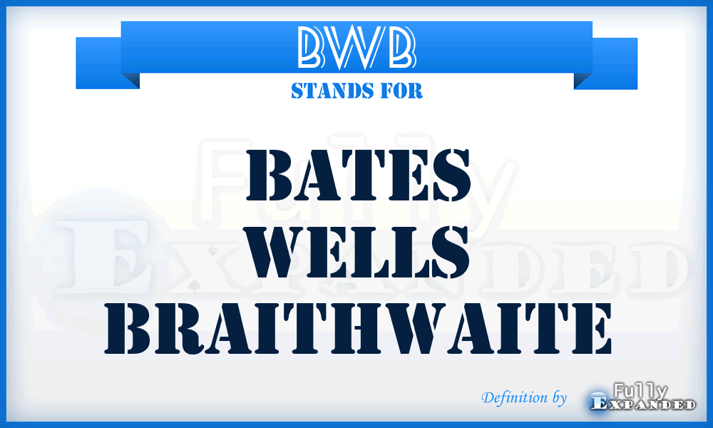 BWB - Bates Wells Braithwaite