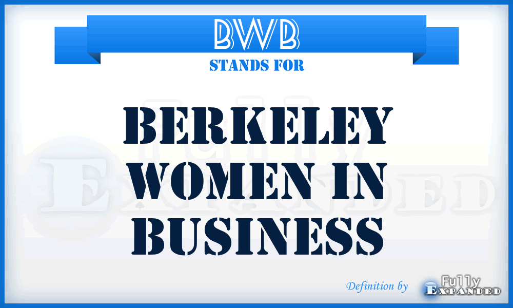 BWB - Berkeley Women in Business