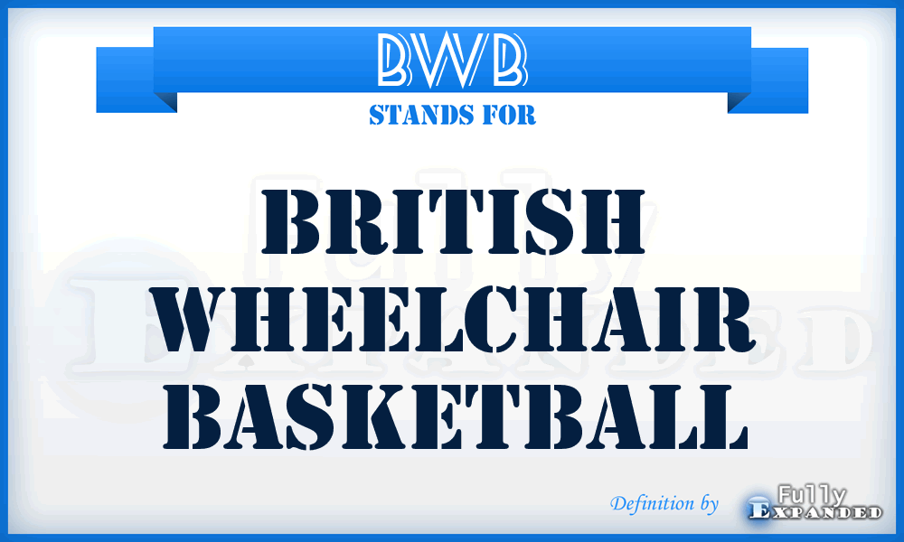 BWB - British Wheelchair Basketball