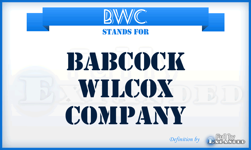 BWC - Babcock Wilcox Company