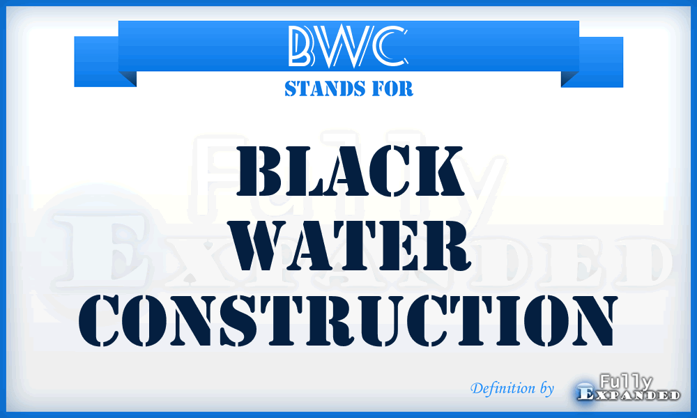 BWC - Black Water Construction