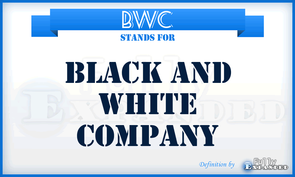 BWC - Black and White Company