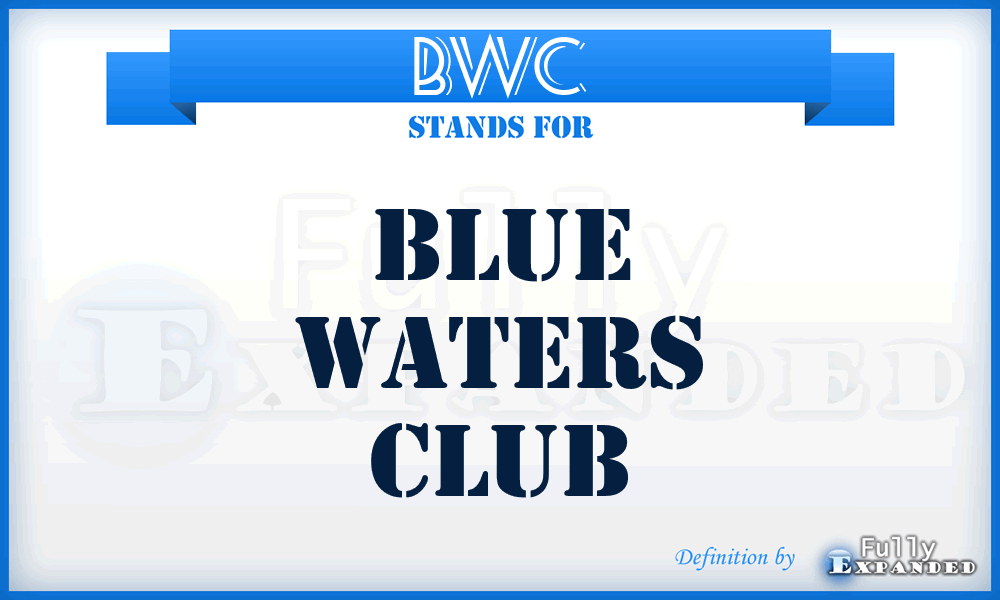 BWC - Blue Waters Club