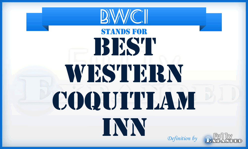 BWCI - Best Western Coquitlam Inn