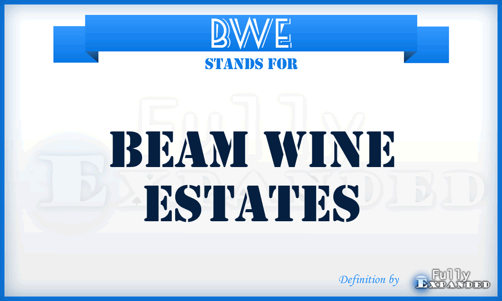 BWE - Beam Wine Estates