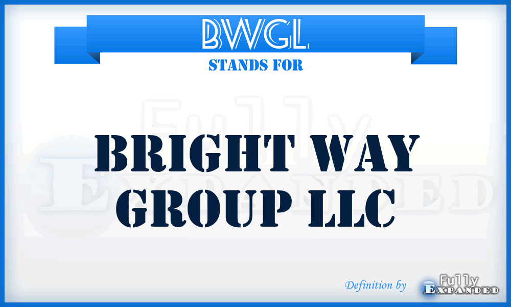 BWGL - Bright Way Group LLC