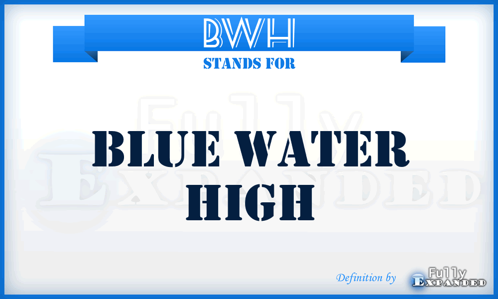 BWH - Blue Water High