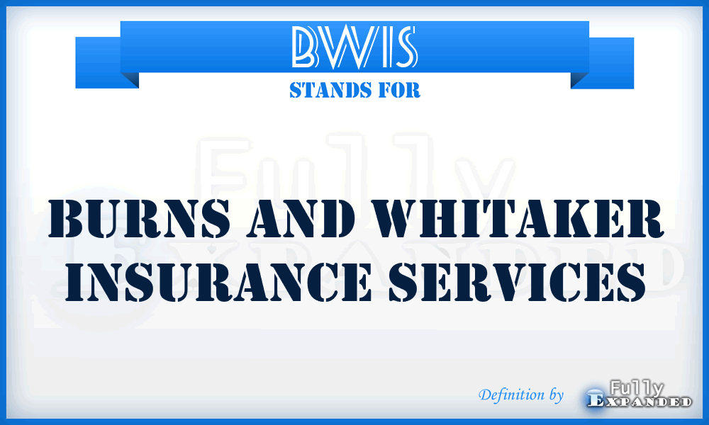 BWIS - Burns and Whitaker Insurance Services