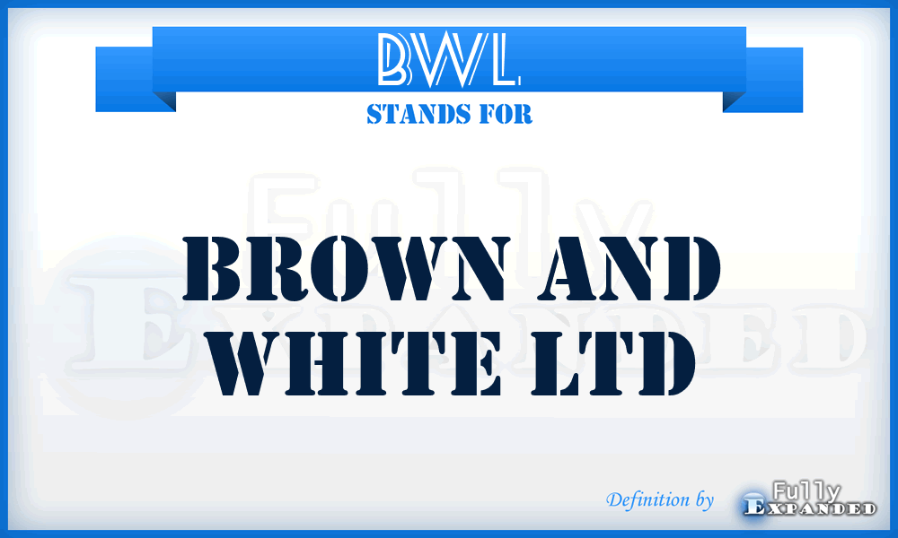 BWL - Brown and White Ltd