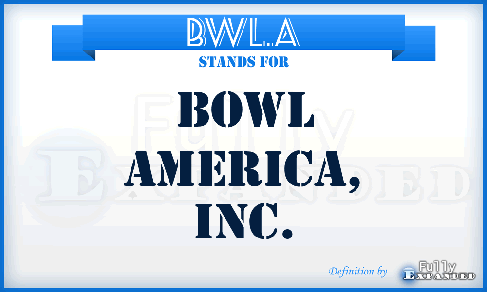 BWL.A - Bowl America, Inc.