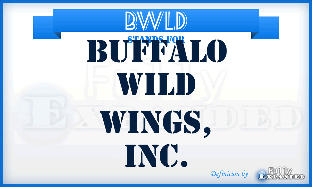 BWLD - Buffalo Wild Wings, Inc.